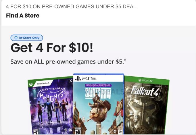 4 GAMES FOR $10 @ GAME STOP