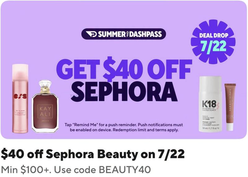 SEPHORA $40 OFF $100 JULY 22ND