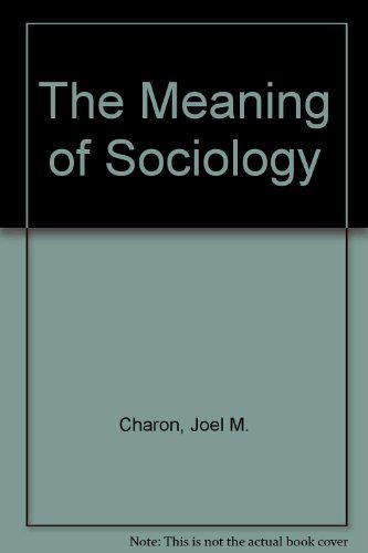 The Meaning of Sociology
