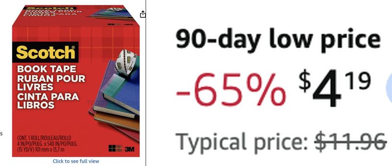 $11.96 SCOTCH BOOK TAPE, 4 IN X 540 IN FOR $4.19