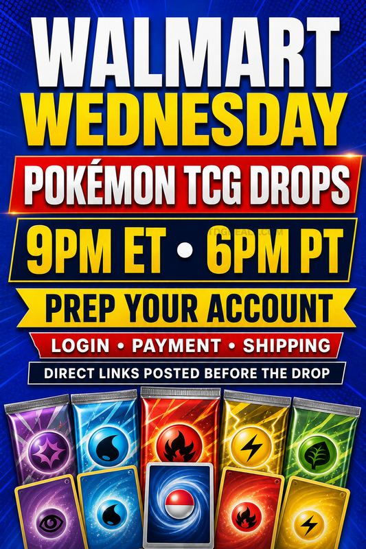 WALMART POKÉMON TCG DROP — 9PM ET / 6PM PT