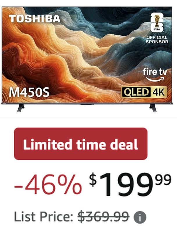 $369.99 TOSHIBA 50" M450 QLED 4K FIRE TV NOW $199.99